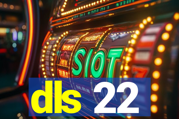 dls 22